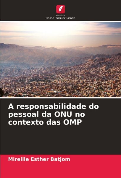 Produktbild: A responsabilidade do pessoal da ONU no contexto das OMP