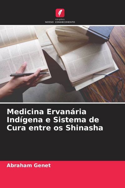 Produktbild: Medicina Ervan&aacute;ria Ind&iacute;gena e Sistema de Cura entre os Shinasha