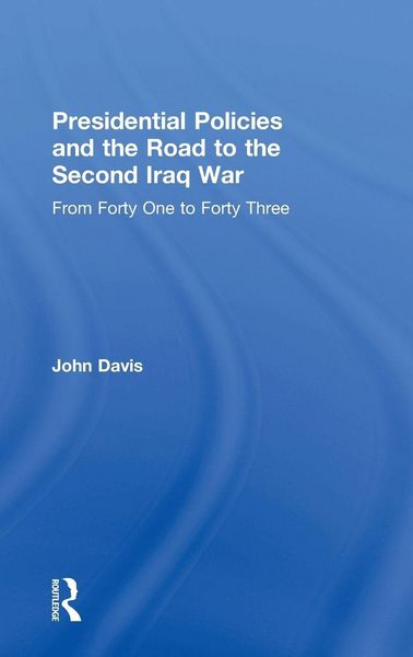 Produktbild: Presidential Policies and the Road to the Second Iraq War
