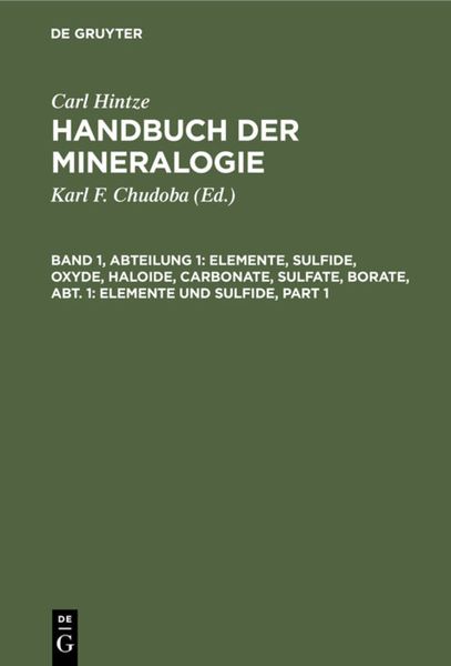 Produktbild: Elemente, Sulfide, Oxyde, Haloide, Carbonate, Sulfate, Borate, Abt. 1: Elemente und Sulfide