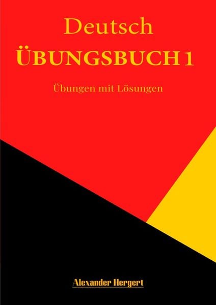 Übungsbuch 1, Taschenbuch von Alexander Hergert, Epubli, 9783757501211