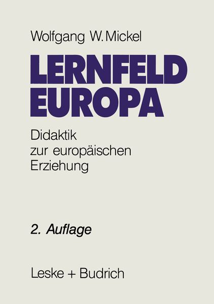 Lernfeld Europa, Taschenbuch von Wolfgang W. Mickel, VS Verlag für Sozialwissenschaften, 9783322914095