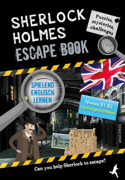 Sherlock Holmes Escape Book. Spielend Englisch lernen – für Fortgeschrittene Sprachniveau B1–B2, Gebundene Ausgabe von Gilles Saint-Martin, Anaconda,