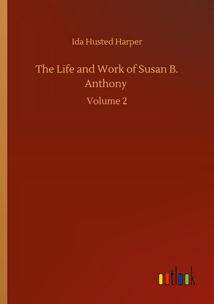 Produktbild: The Life and Work of Susan B. Anthony