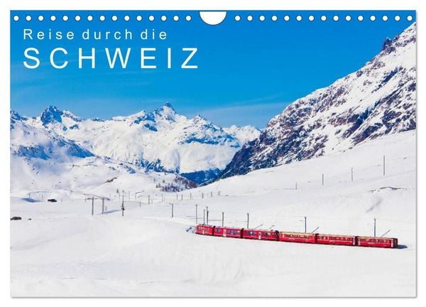 Reise durch die SCHWEIZ (Wandkalender 2026 DIN A4 quer), CALVENDO Monatskalender