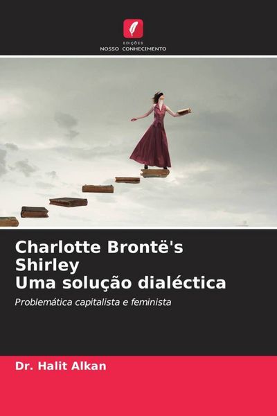 Produktbild: Charlotte Bront&euml;'s Shirley Uma solu&ccedil;&atilde;o dial&eacute;ctica