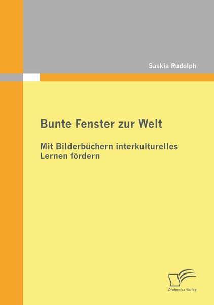 Produktbild: Bunte Fenster zur Welt: Mit Bilderb&uuml;chern interkulturelles Lernen f&ouml;rdern
