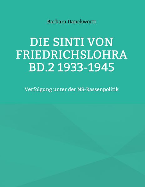 Produktbild: Die Sinti von Friedrichslohra Bd.2 1933-1945