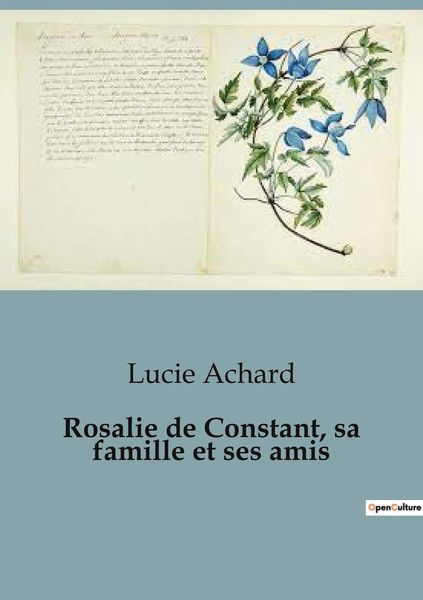 Produktbild: Rosalie de Constant, sa famille et ses amis