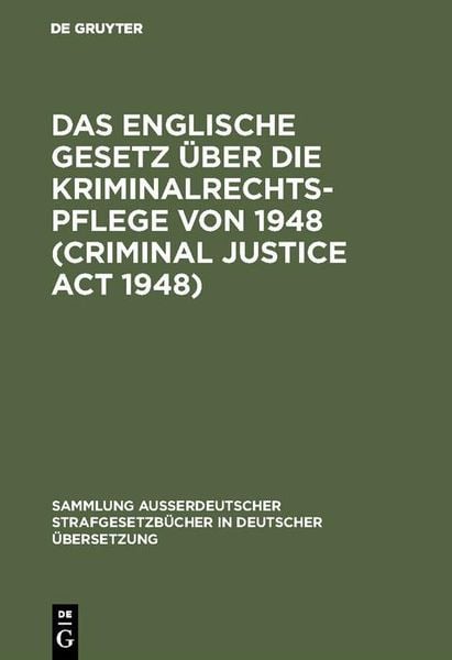 Produktbild: Das Englische Gesetz &uuml;ber die Kriminalrechtspflege von 1948 (Criminal Justice Act 1948)