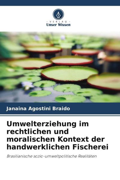 Produktbild: Umwelterziehung im rechtlichen und moralischen Kontext der handwerklichen Fischerei