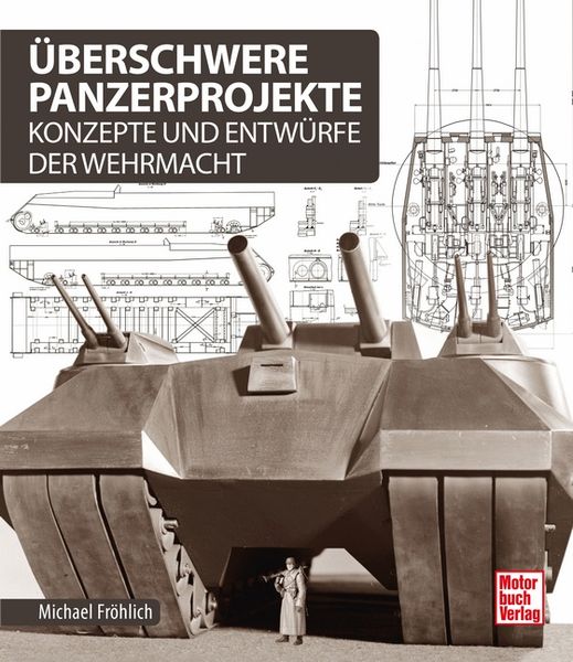 Produktbild: &Uuml;berschwere Panzerprojekte