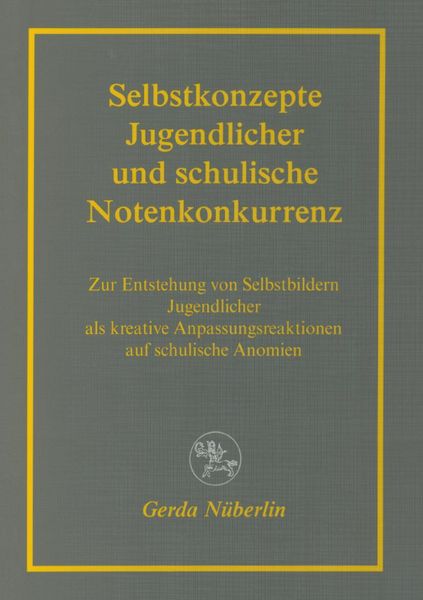 Produktbild: Selbstkonzepte Jugendlicher und schulische Notenkonkurrenz