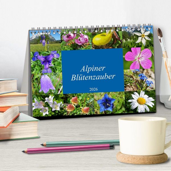 Produktbild: Alpiner Bl&uuml;tenzauber (Tischkalender 2026 DIN A5 quer), CALVENDO Monatskalender