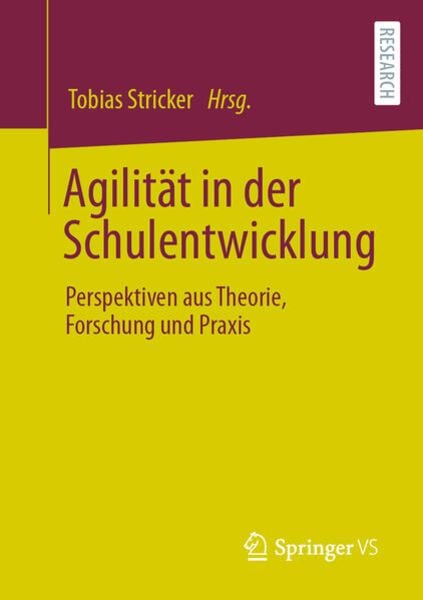 Agilität in der Schulentwicklung, Taschenbuch von , Springer Fachmedien Wiesbaden GmbH, 9783658381745