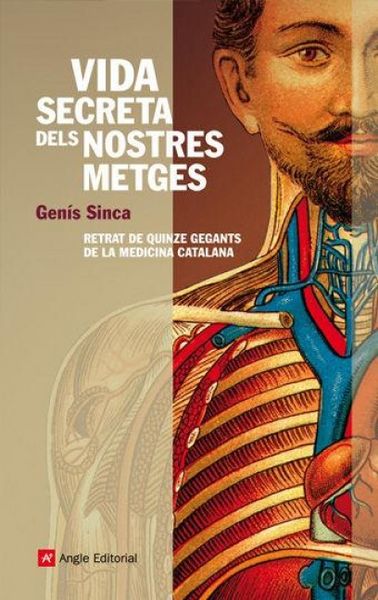 Produktbild: Vida secreta dels nostres metges : retrat de quinze gegants de la medicina catalana