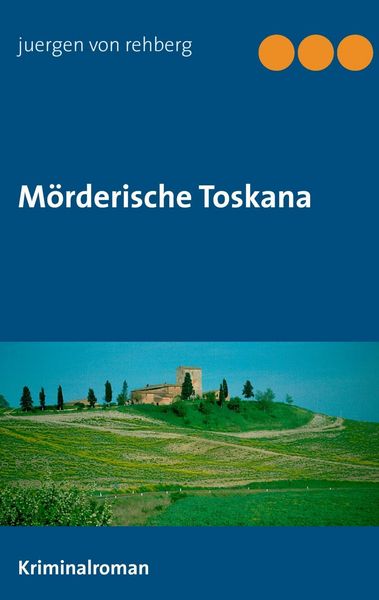 Produktbild: M&ouml;rderische Toskana