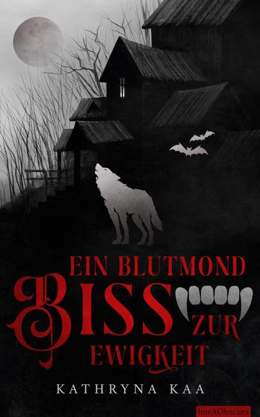 Produktbild: Ein Blutmondbiss zur Ewigkeit