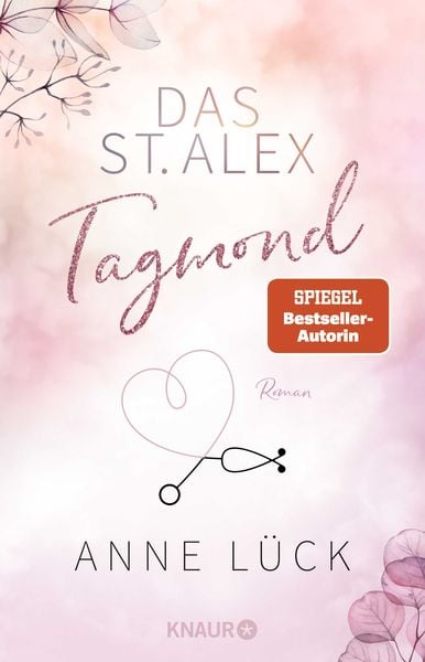 Das St. Alex - Tagmond, Taschenbuch von Anne Lück, Knaur Taschenbuch