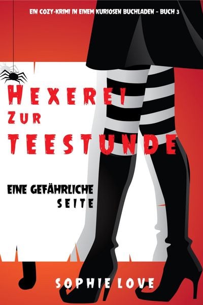 Produktbild: Hexerei zur Teestunde: Eine gef&auml;hrliche Seite (Ein Cozy-Krimi in einem kuriosen Buchladen - Buch 3)