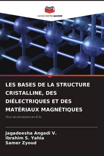 Produktbild: Les Bases De La Structure Cristalline, des Di&eacute;lectriques Et des Mat&eacute;riaux Magn&eacute;tiques