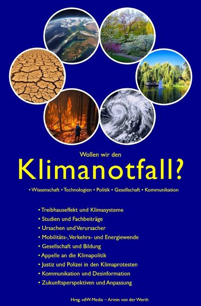 Produktbild: Wollen wir den Klimanotfall? &bull; Wissenschaft &bull; Technologien &bull; Politik &bull; Gesellschaft &bull; Kommunikation