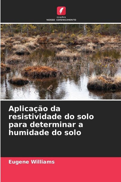 Produktbild: Aplica&ccedil;&atilde;o da resistividade do solo para determinar a humidade do solo