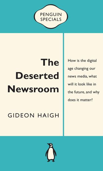 Produktbild: The Deserted Newsroom: Penguin Special