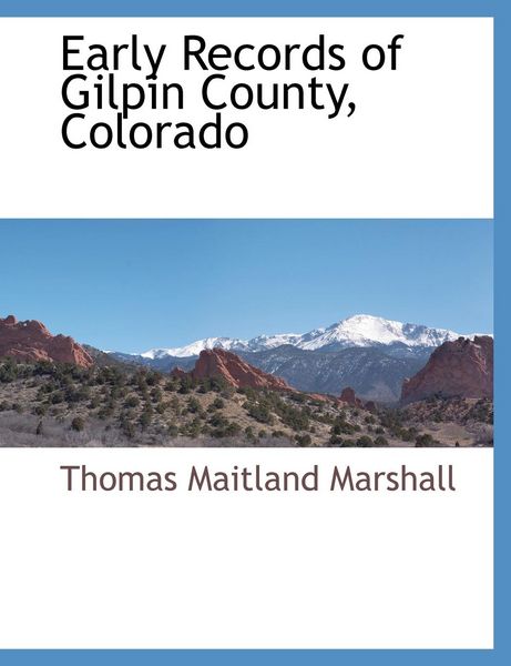 Produktbild: Early Records of Gilpin County, Colorado