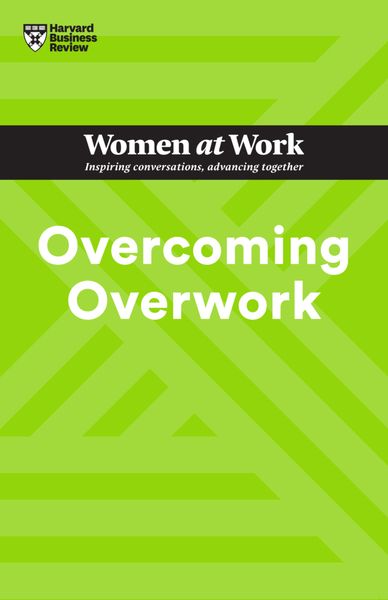 Produktbild: Overcoming Overwork (HBR Women at Work Series)