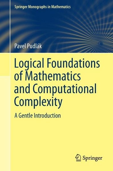 Produktbild: Logical Foundations of Mathematics and Computational Complexity