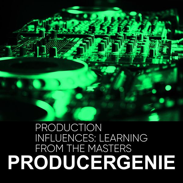 Produktbild: Production Influences: Learning From The Masters