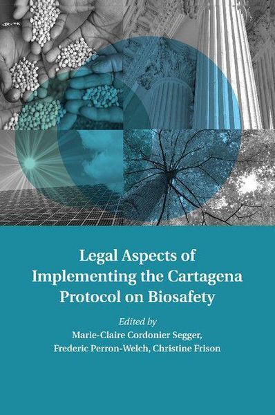Produktbild: Legal Aspects of Implementing the Cartagena Protocol on Biosafety