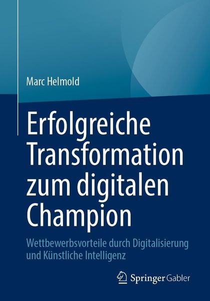 Produktbild: Erfolgreiche Transformation zum digitalen Champion