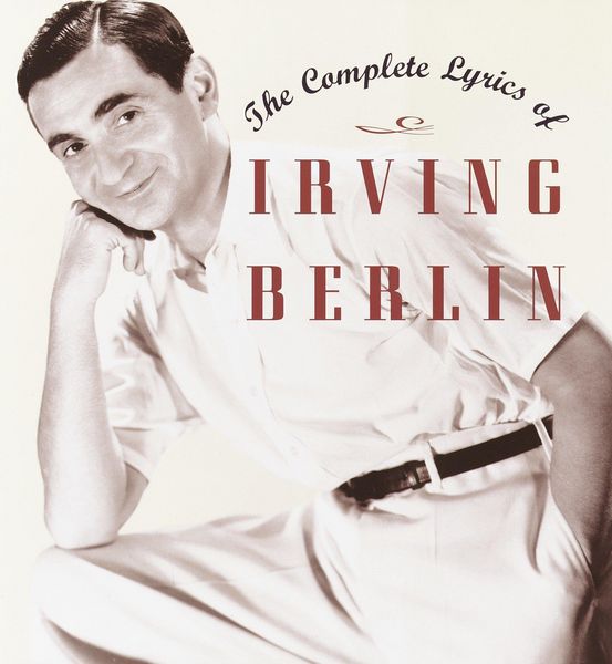 Produktbild: The Complete Lyrics of Irving Berlin