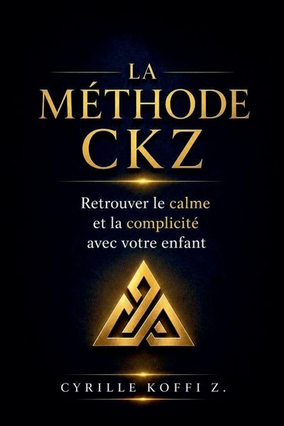 Produktbild: La M&eacute;thode CKZ - Retrouver le calme et la complicit&eacute; avec votre enfant