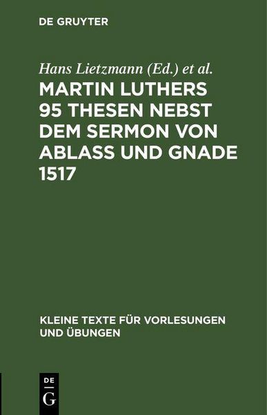 Produktbild: Martin Luthers 95 Thesen nebst dem Sermon von Abla&szlig; und Gnade 1517