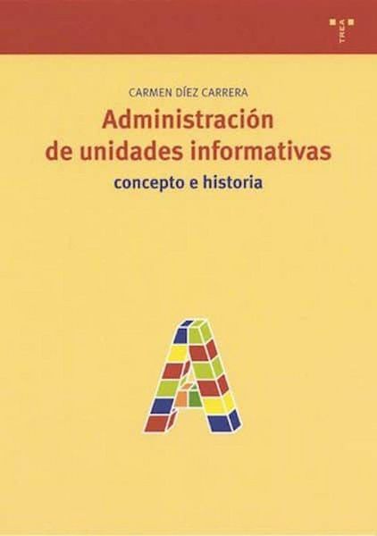 Produktbild: Administraci&oacute;n de unidades inform&aacute;ticas : concepto e historia