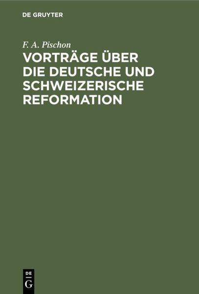 Produktbild: Vortr&auml;ge &uuml;ber die deutsche und schweizerische Reformation