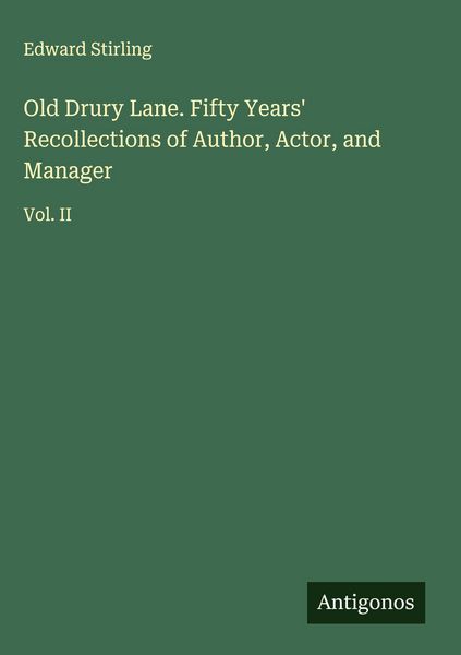 Produktbild: Old Drury Lane. Fifty Years' Recollections of Author, Actor, and Manager