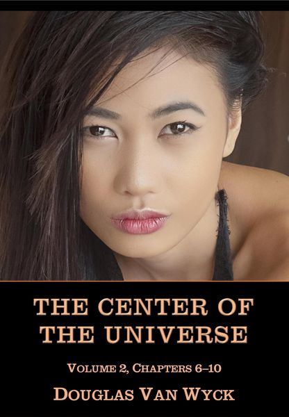 Produktbild: The Center of the Universe: Volume 2, Chapters 6-10