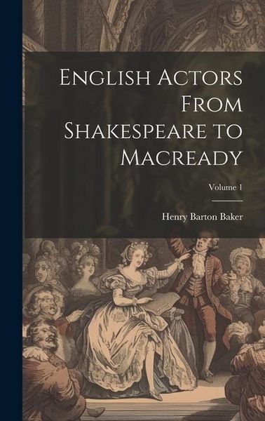Produktbild: English Actors From Shakespeare to Macready; Volume 1