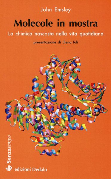 Produktbild: Molecole in mostra. La chimica nascosta nella vita quotidiana