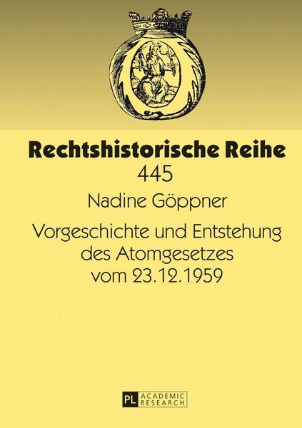 Produktbild: Vorgeschichte und Entstehung des Atomgesetzes vom 23.12.1959
