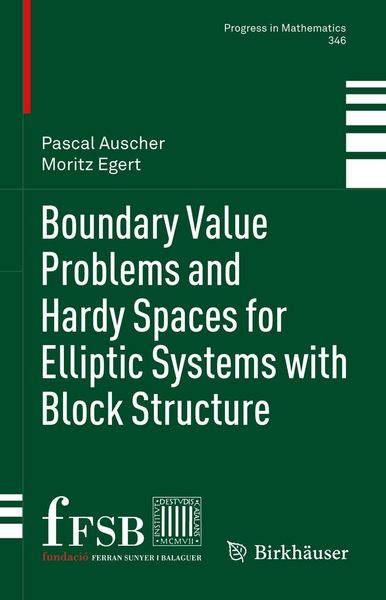 Produktbild: Boundary Value Problems and Hardy Spaces for Elliptic Systems with Block Structure