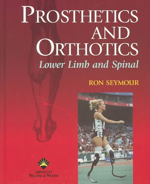 Produktbild: Prosthetics and Orthotics: Lower Limb and Spinal