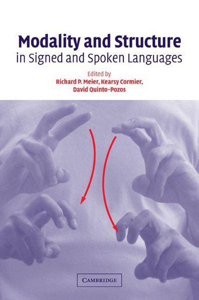 Produktbild: Modality and Structure in Signed and Spoken Languages
