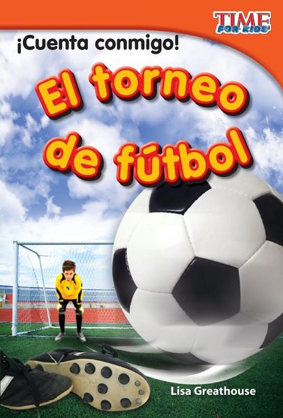 Produktbild: &iexcl;Cuenta conmigo! El torneo de f&uacute;tbol (Count Me In! Soccer Tournament) (Spanish Version)