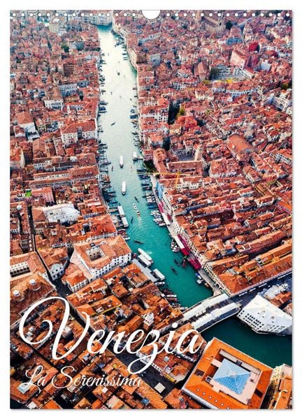 Produktbild: Venezia - La Serenissima repubblica (Wandkalender 2026 DIN A3 hoch), CALVENDO Monatskalender