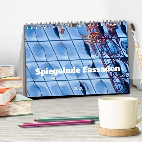 Produktbild: Spiegelnde Fassaden (Tischkalender 2026 DIN A5 quer), CALVENDO Monatskalender